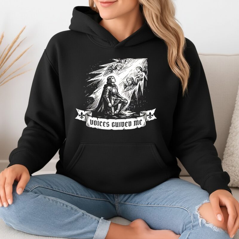 Joan of arc Voices guided me Christian_Hoodie