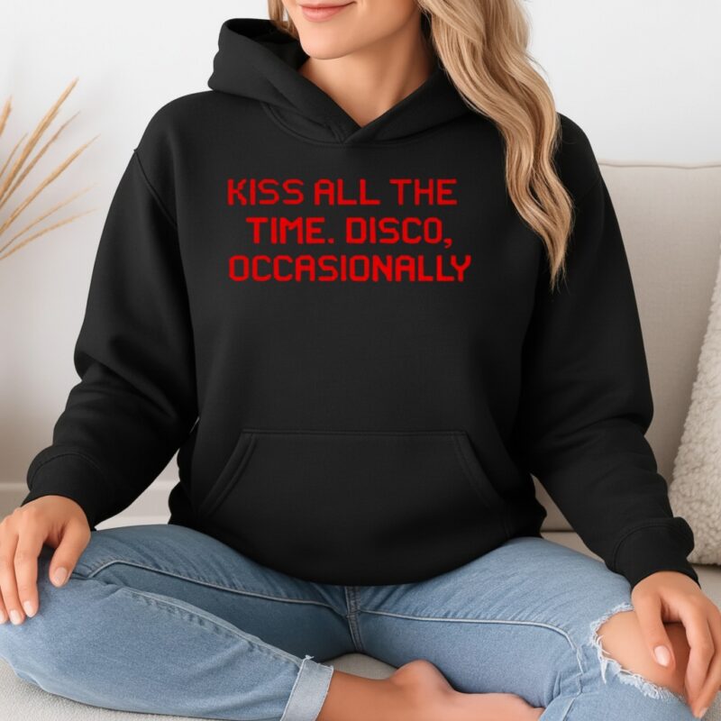 Kiss all the time disco occasionally_Hoodie