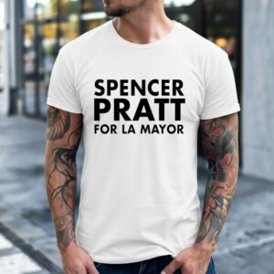 Spencer Pratt For La Mayor T-shirt Spencer Pratt For La Mayor T-shirt