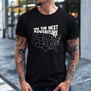 United States Map On the Next Adventure Shirt