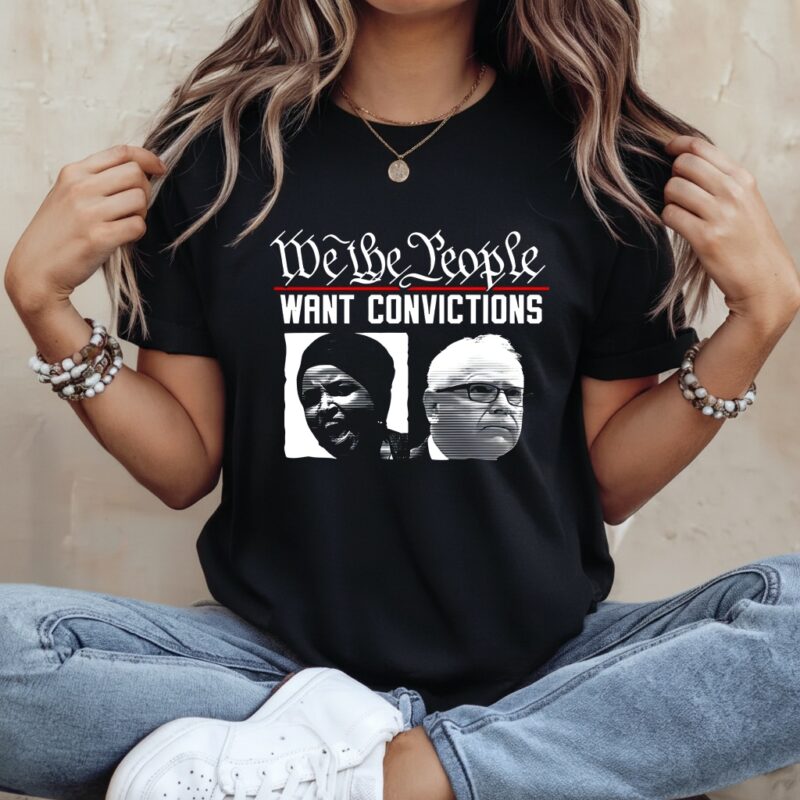 We the people want convictions political_Ladies T-Shirt